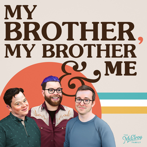 My Brother, My Brother and Me